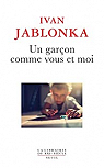 Un garon comme vous et moi par Jablonka