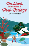 Vert-Cottage, tome 2 : Un hiver inoubliable..