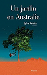Un jardin en Australie par Tanette
