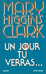 Un jour tu verras-- par Higgins Clark
