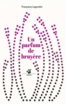 Un parfum de bruyre par Legendre