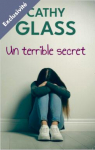 Un terrible secret par Glass