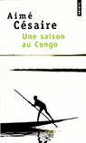 Une Saison au Congo par Cesaire ()