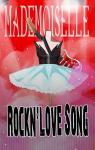 Une chanson d'amour et de rock'n roll par Mademoiselle
