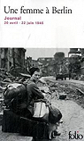 Une femme  Berlin : journal, 20 avril-22 juin 1945 par Hillers