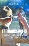 Toujours prts : Histoire du scoutisme catholique en France par Combeau