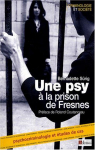 Une psy  la prison de Fresnes : Psychocriminologie et tudes de cas  par Srig