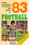 Une saison de football. 1983 par Saccomano