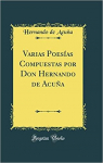 Varias poesas compuestas por Don Hernando de Acua par Acua