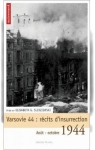 Varsovie 44 : rcit d'insurrection par Guibert-Sledziewski