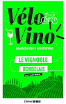 Vlo Vino : Le vignoble bordelais par Sud-Ouest