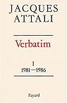 Verbatim I : 1981-1986 par Attali