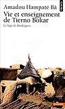 Vie et Enseignement de Tierno Bokar : Le Sage de Bandiagara par B