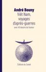 Vit Nam, voyages daprs-guerres  avec 40 dessins de lauteur par Bouny
