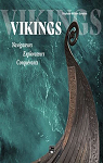 Vikings : Navigateurs Explorateurs Conqurants par Gondoin