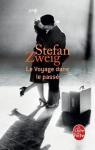 Vingt-quatre heures de la vie d'une femme - Le Voyage dans le pass par Zweig