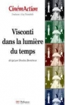 Visconti dans la lumire du temps par Bantcheva