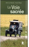 Voir et comprendre : La Voie Sacre et les camions de Verdun par Buffetaut