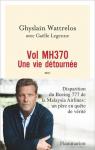 Vol MH370 : Une vie dtourne par Wattrelos