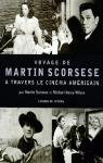 Voyage de Martin Scorsese  travers le cinma amricain par /Wilson