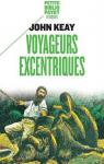 Voyageurs excentriques par Keay