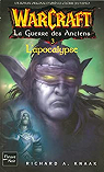 Warcraft : La Guerre des Anciens, Tome 3 : L'Apocalypse par Knaak