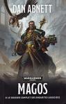 Warhammer 40.000 - Cycle d'Eisenhorn, tome 4 : Magos et le dossier complet des enqutes associes par Abnett
