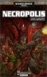 Warhammer 40.000, Tome : Necropolis par Abnett