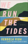 We Run the Tides par Vida
