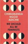 Nous sommes tous des fministes / Les marieuses par Adichie