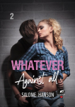 Whatever, tome 2 : Against all par 