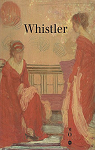 Whistler : 1834-1903, [exposition], Londres, Tate Gallery, 13 octobre 1994-8 janvier 1995, Paris, Muse d'Orsay, 6 fvrier-30 avril 1995, Washington, National Gallery of Art, 28 mai-20 aot 1995 par Dorment