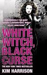 Rachel Morgan, tome 7 : White Witch Black Curse par Harrison