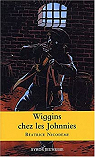 Wiggins chez les Johnnies par Nicodme