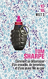 Wilt, tome 2 : Comment se dbarrasser d'un crocodile, de terroristes et d'une jeune fille au pair par Sharpe