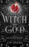 Witch and God, tome 2 : L'enlvement de Circ par Stone
