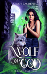 Wolf & God, tome 1 : Le rveil d'Artmis par Laurens