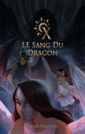 X, tome 2 : Le Sang du Dragon par Ohrond