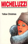 Rosso Stenton, tome 4 : Yellow Christmas par Micheluzzi
