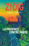 Zadig, n13 : La province contre Paris par Zadig