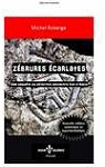 Zebrures Ecarlates : une Enquete du Dtective Archiviste Ives par Michel