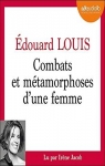 Combats et mtamorphoses d'une femme par Louis