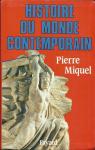 Histoire du monde contemporain par Miquel