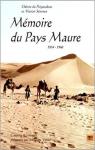 Mmoire du pays Maure, 1934-1960 par Puigaudeau