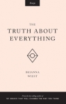 The Truth About Everything par Wiest