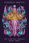 The Fair Isle, tome 3 : To Spark a Fae War par Odette