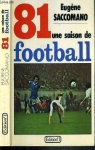 une saison de football 1981 // par Saccomano