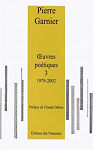 Oeuvres potiques, tome 3 : 1979-2002 par Garnier