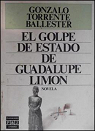 El golpe de estado de Guadalupe Limn par Torrente Ballester
