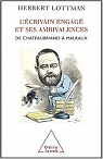 L'Ecrivain engag et ses Ambivalences : De Chateaubriand  Malraux par Lottman